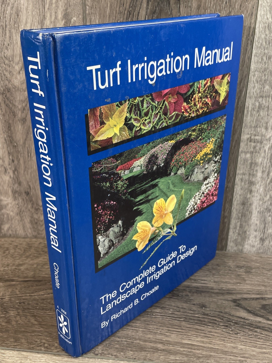 Turf Irrigation Manual Complete Guide to Turf and Landscape Irrigation Choate