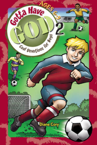Gotta Have God 2: Cool Devotions for Boys (Ages 6-9) – Paperback – VERY GOOD