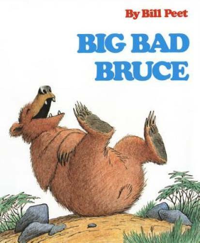 Big Bad Bruce – Paperback By Peet, Bill – GOOD