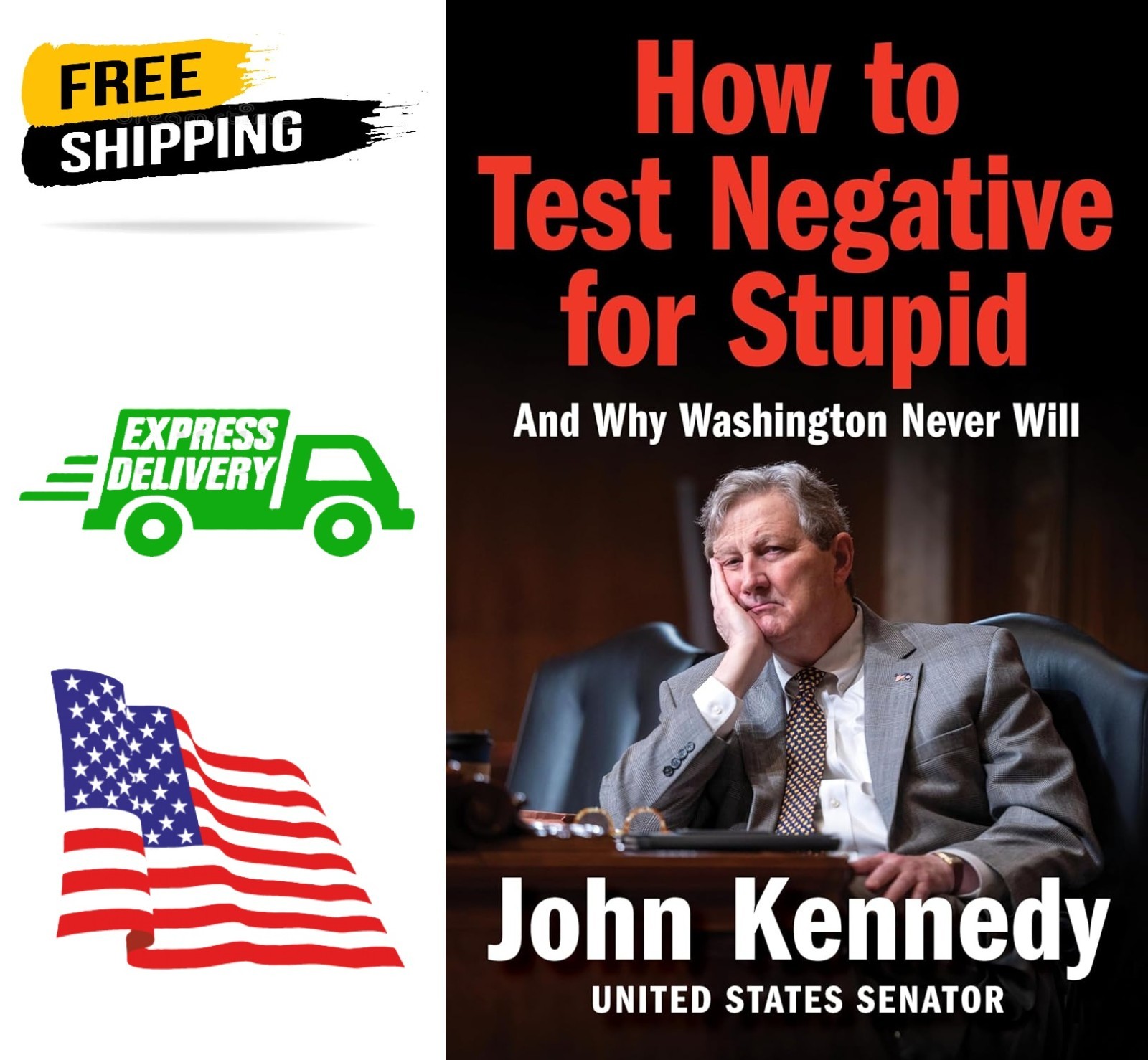 How to Test Negative for Stupid: And Why Washington Never Will (Hardback or Case