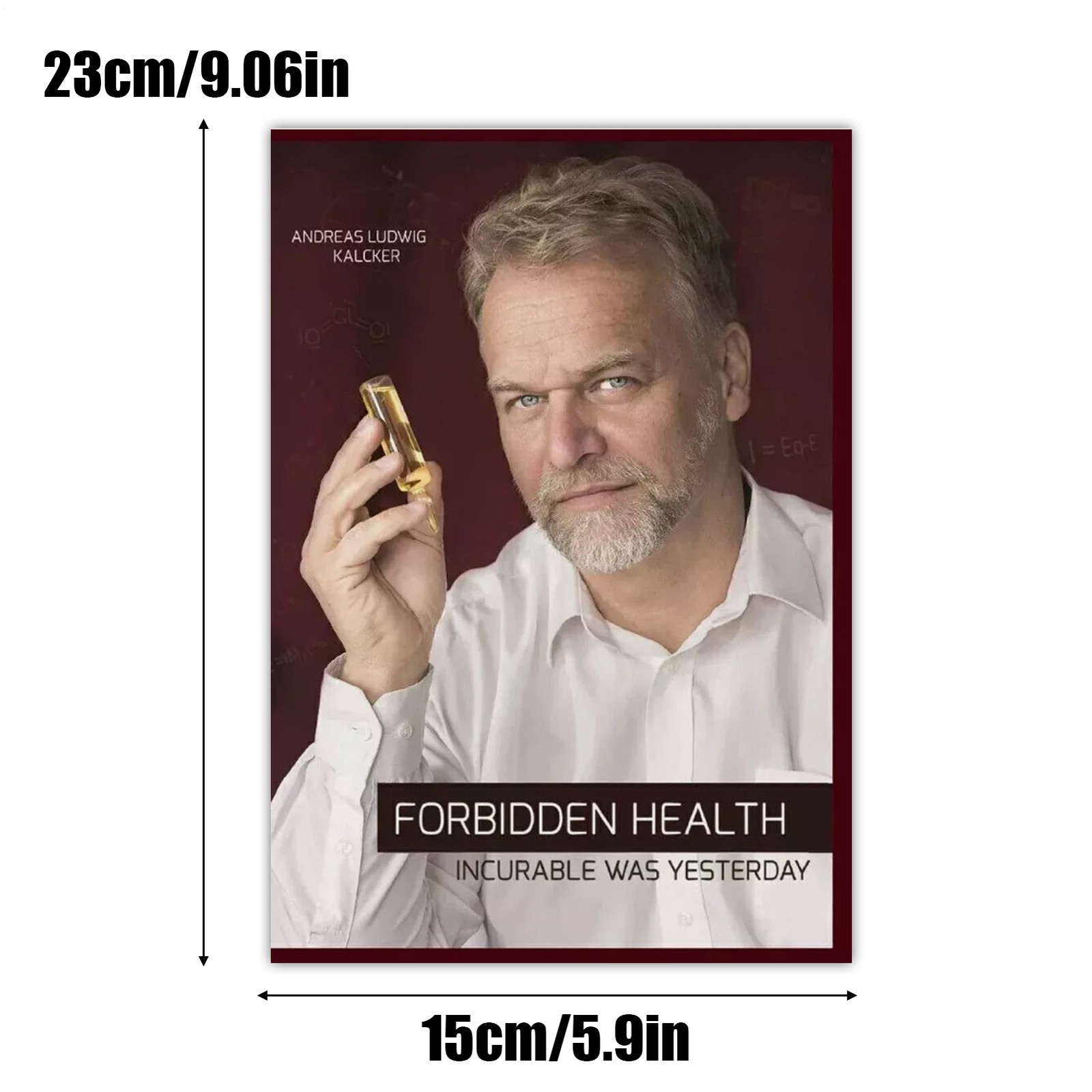 Forbidden Health: incurable was yesterday Paperback – Andreas Ludwig Kalcker