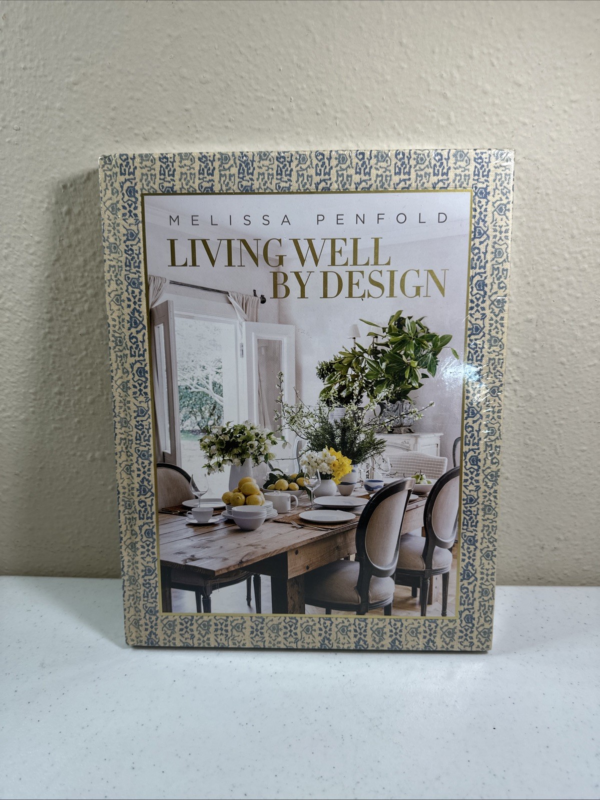 Living Well by Design: Melissa – Hardcover, by Penfold Melissa – New Sealed