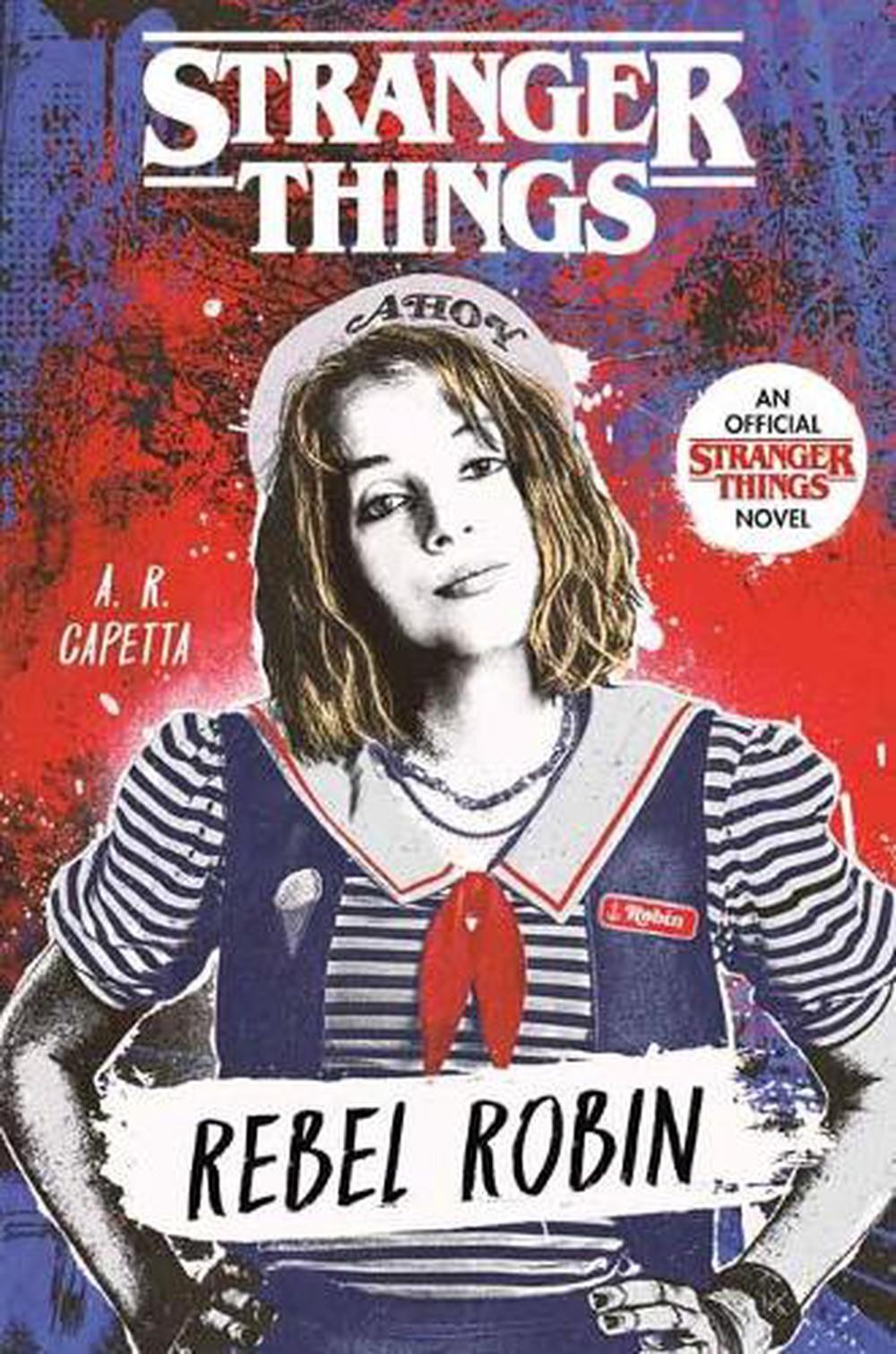 Stranger Things: Rebel Robin by A.R. Capetta (English) Hardcover Book