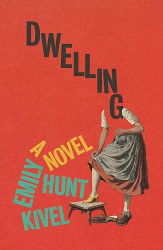 Dwelling A Novel – VERY GOOD