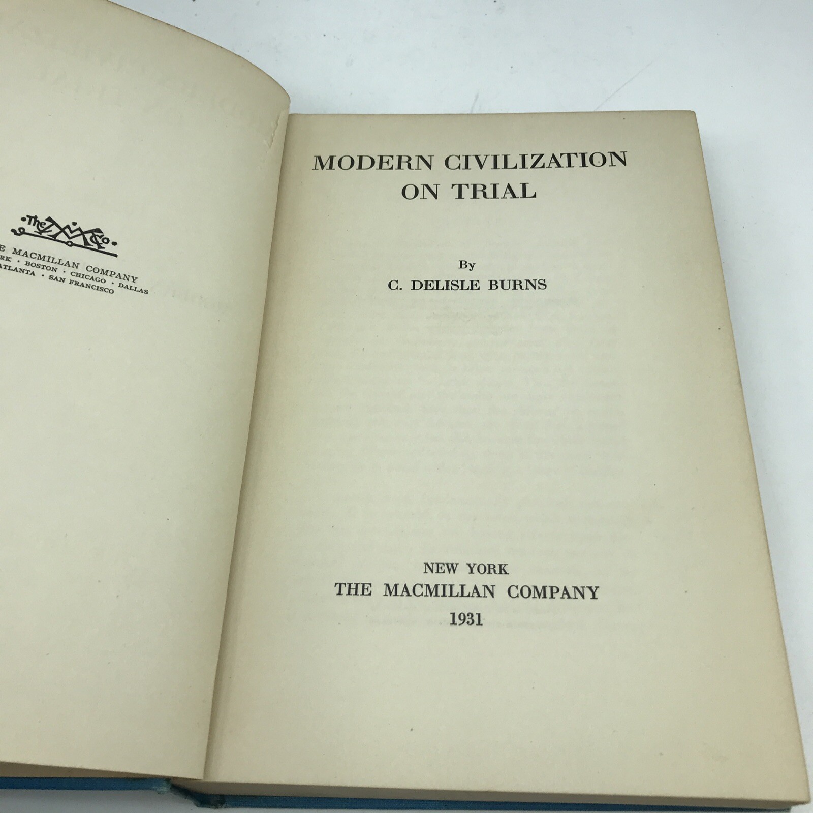Modern Civilization on Trial By C.Delisle Burns 1931, The Macmillan company, HC