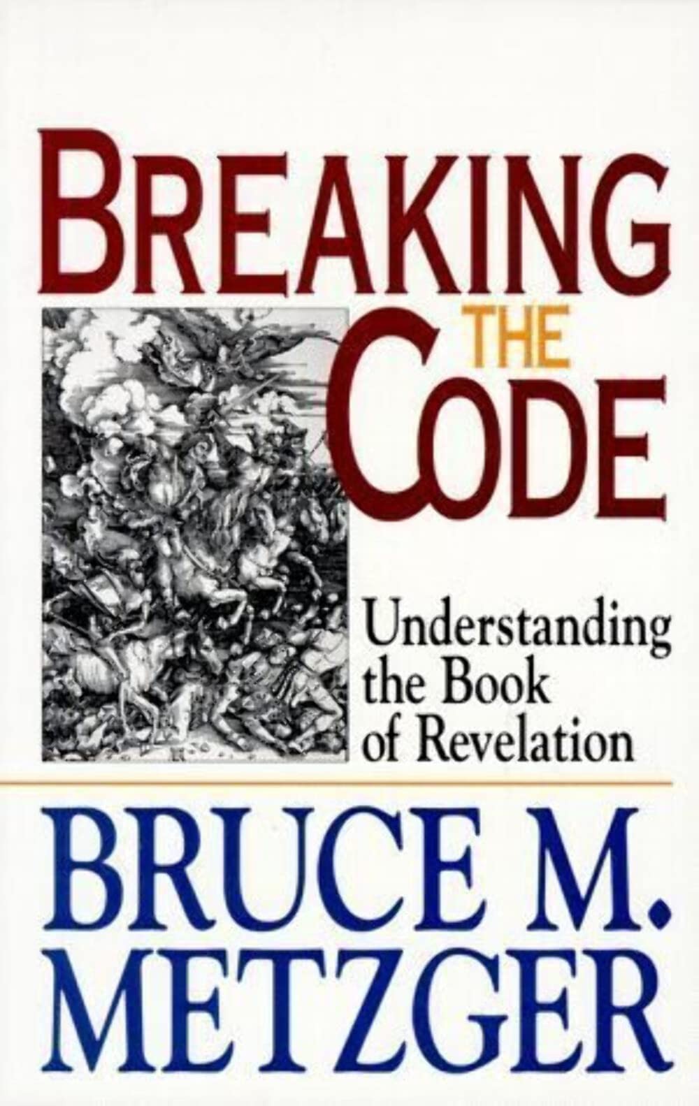 Breaking the Code: Understanding the Book of Revelation