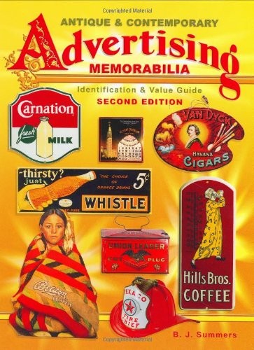 Antique & Contemporary Advertising Memorabilia, Identification & Value Guide…