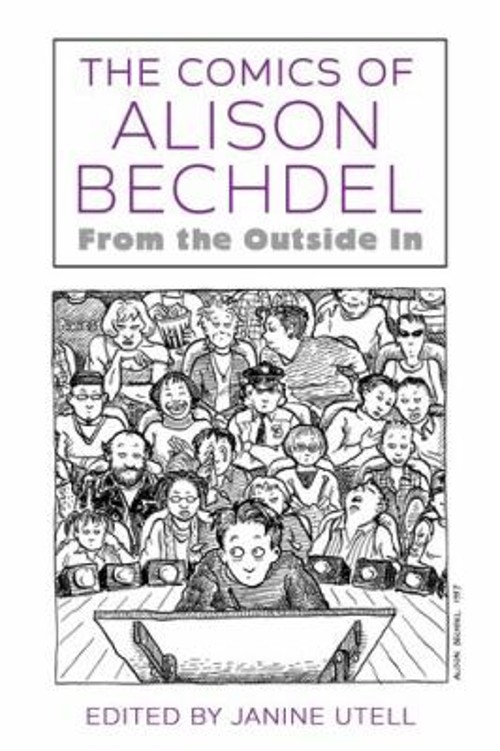 The Comics of Alison Bechdel : From the Outside In Paperback