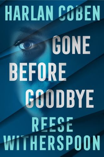 Gone Before Goodbye: The gripping new…, Coben, Harlan