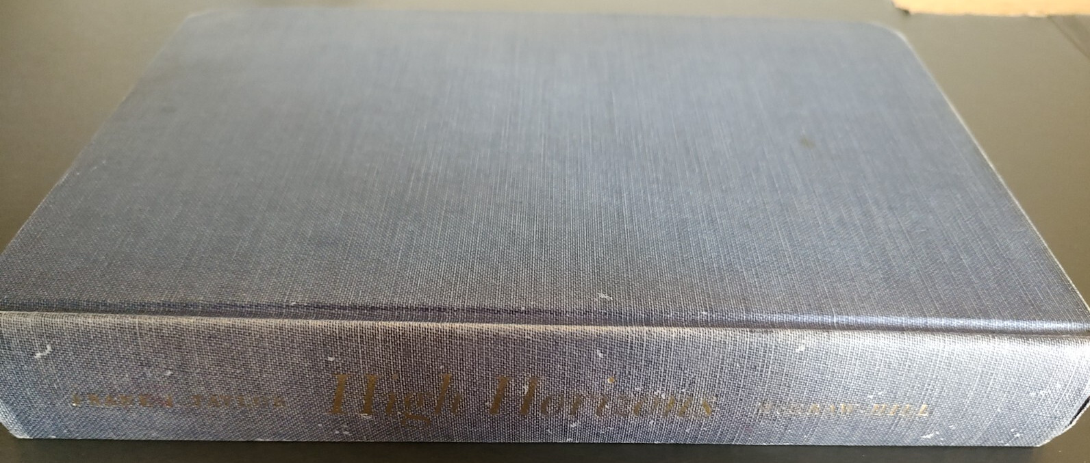 High Horizons: Daredevil Flying Postmen to Modern Magic Carpet, 276 pages, ©1962