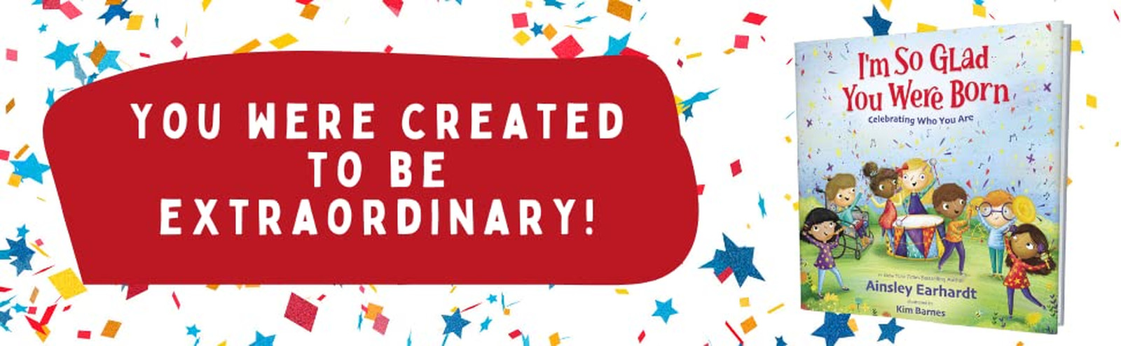 I’M so Glad You Were Born: Celebrating Who You Are