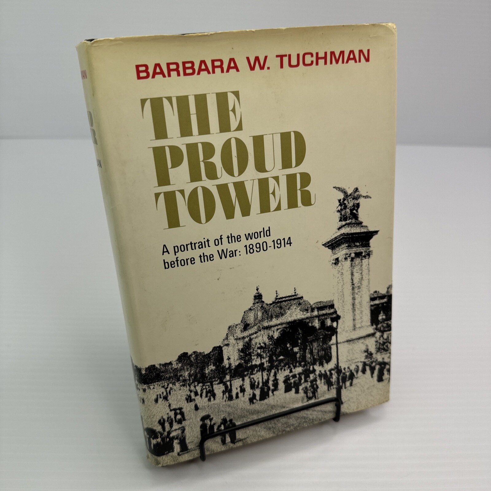 Barbara W. Tuchman The Proud Tower 1966 Book of the Month Club World Before War