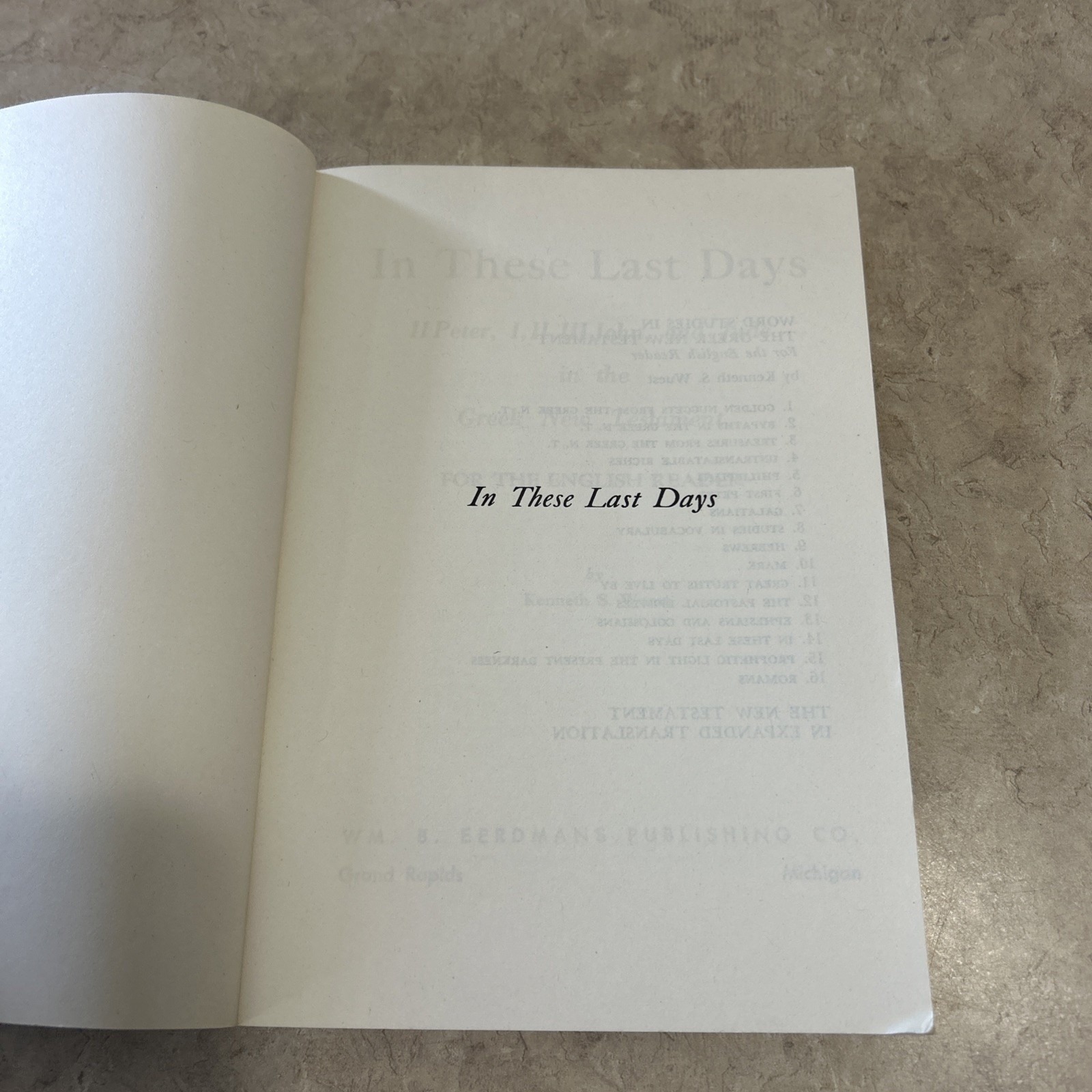 Wuest’s Word Studies „In These Last Days“ Greek New Testament Bible Study