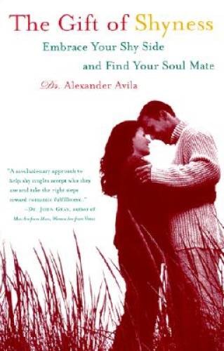 The Gift of Shyness: Embrace Your Shy Side and Find Your Soul Mate – VERY GOOD
