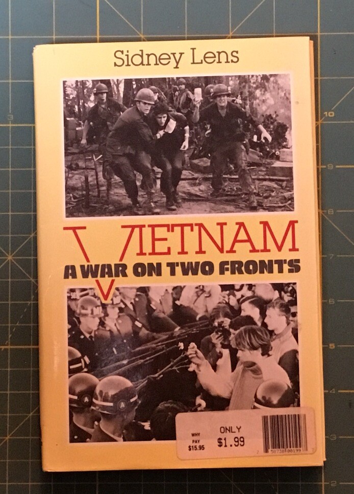 VIETNAM A WAR ON TWO FRONTS By Sidney Lens, 1990, 116 PAGES, Informative!
