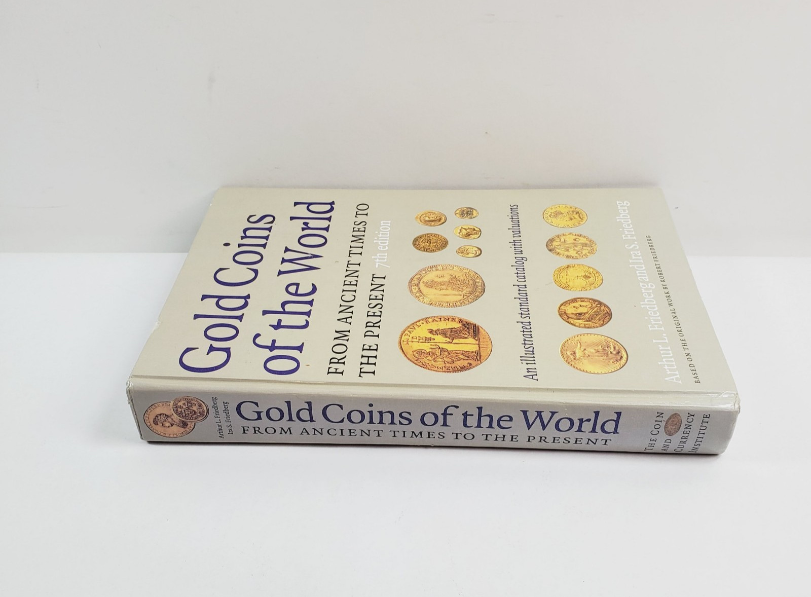 Gold Coins of the World: From Ancient Times to the Present by Friedberg 2003 HC