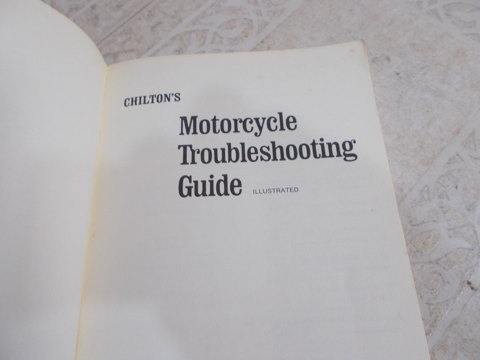 Chilton’s Motorcycle Troubleshooting Guide: Two-Stroke and Four-Stroke 1973