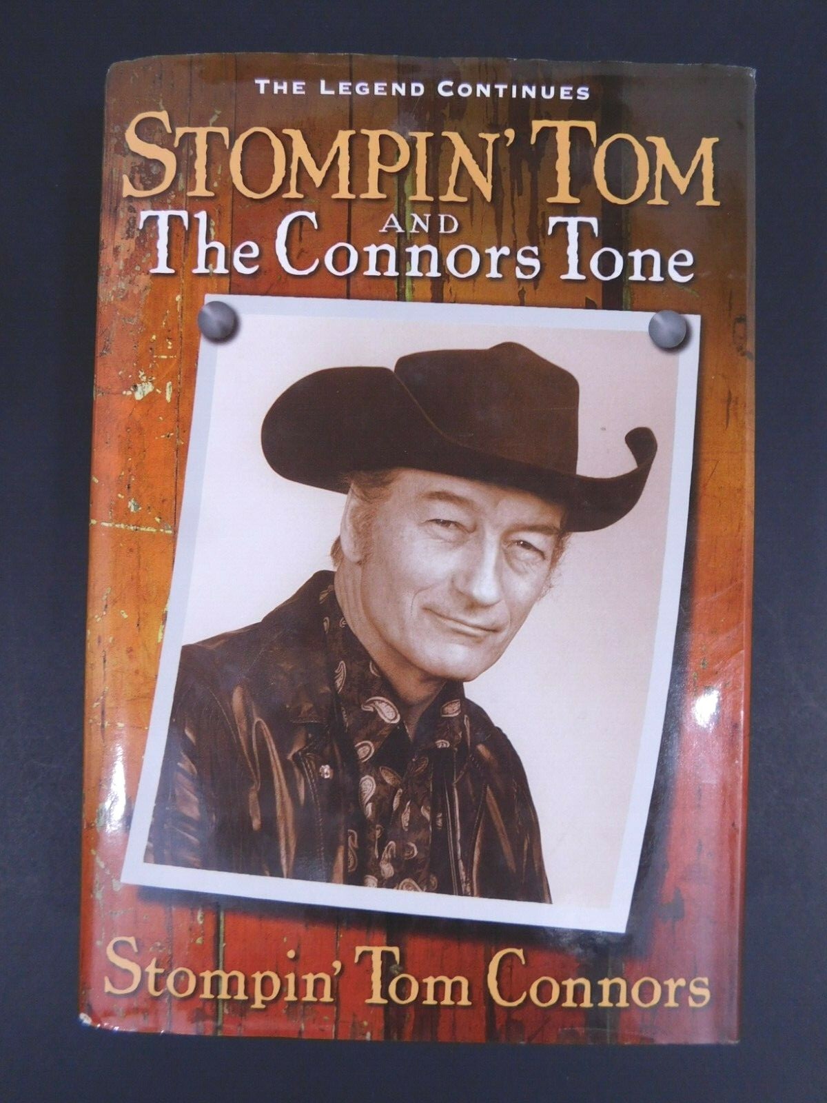 STOMPIN‘ TOM CONNERS Tone Country Singer 2000 autobiography 648 pages hardcover