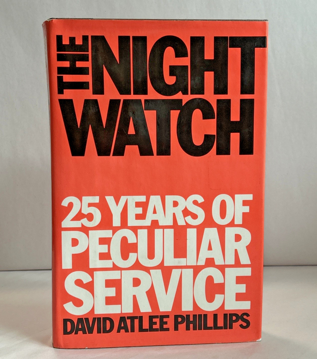 The Night Watch (1977) ~ David Atlee Phillips ~ Hardcover ~ 2nd Printing