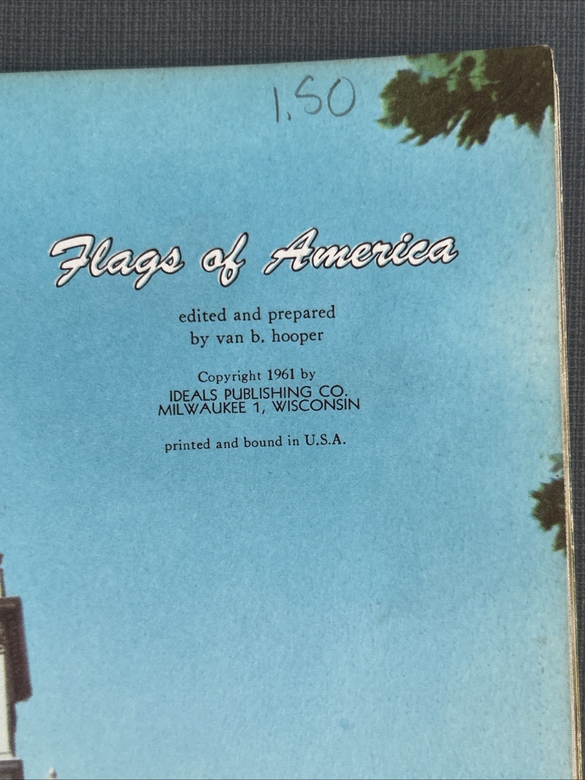 Flags of America an Ideals Publication , 1961 ~JJ