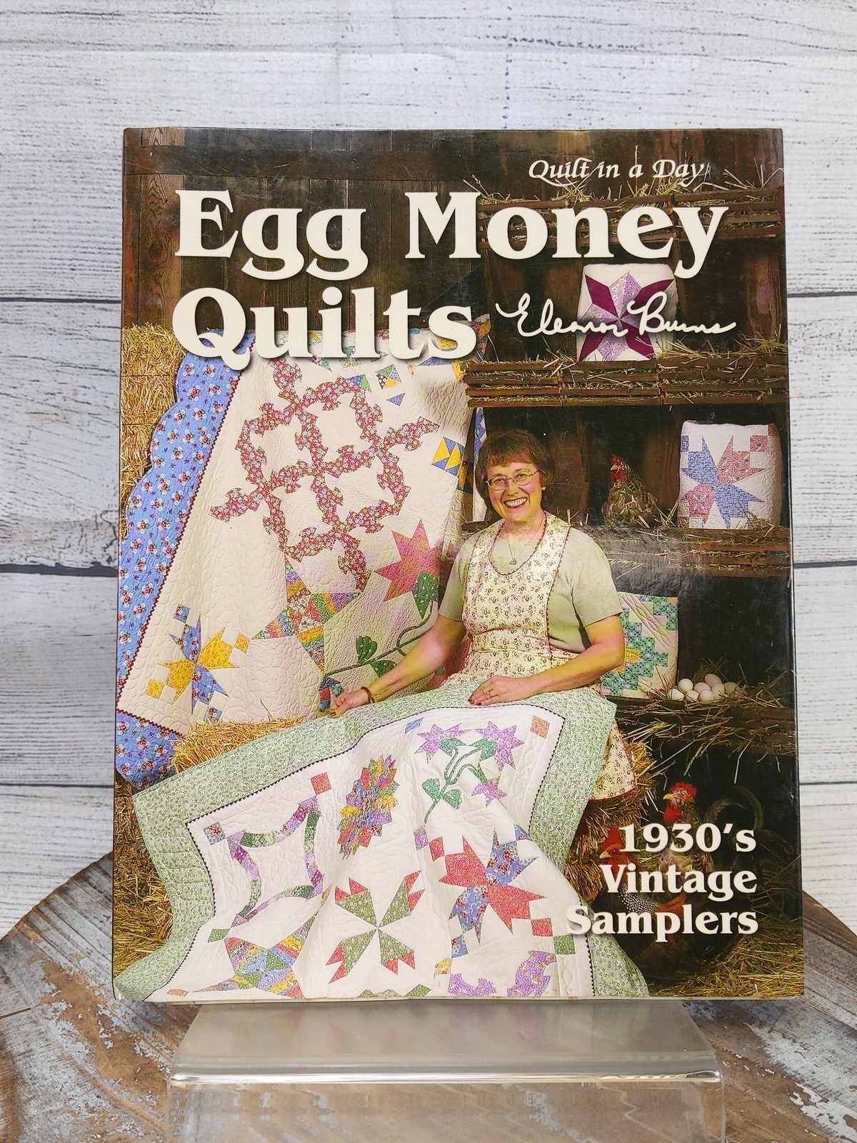 Egg Money Quilts: 1930’s Vintage Samplers by Eleanor Burns 2017