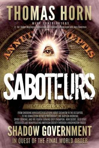 Saboteurs: How Secret, Deep State Occultists Are Manipulating American So – GOOD