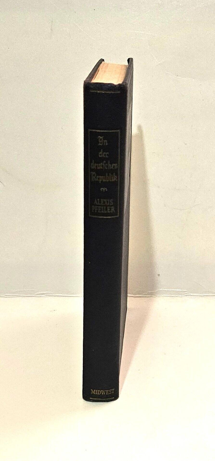 In Der deutfchen Republik by Joseph E.A. Alexis 1943 Hardcover German/English