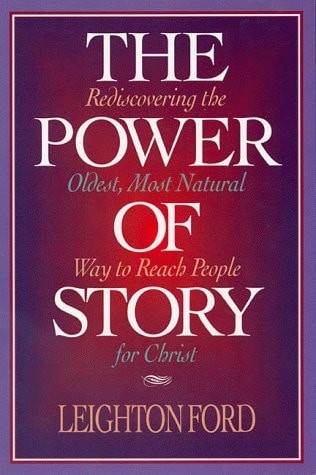The Power of Story: Rediscovering the Oldest, Most Natural Way to Reach People f