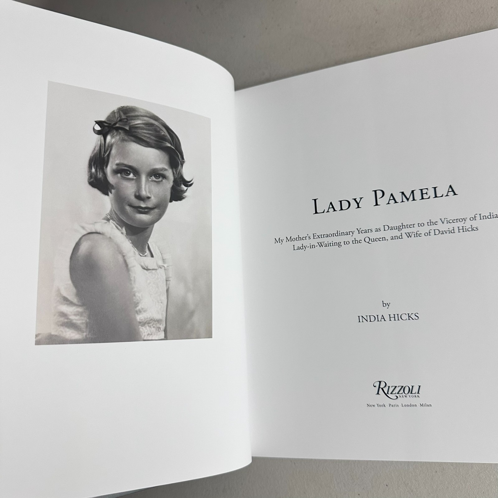 Lady Pamela : My Mother’s Extraordinary Years As Daughter to the Viceroy of…