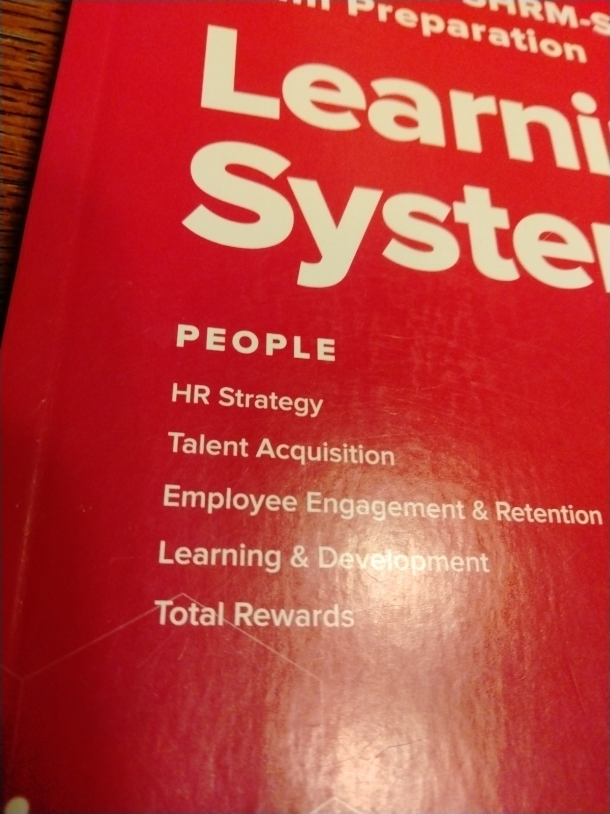 SHRM-CP & SHRM-SCP EXAM PREPARATION LEARNING SYSTEM One Book PEOPLE 2024