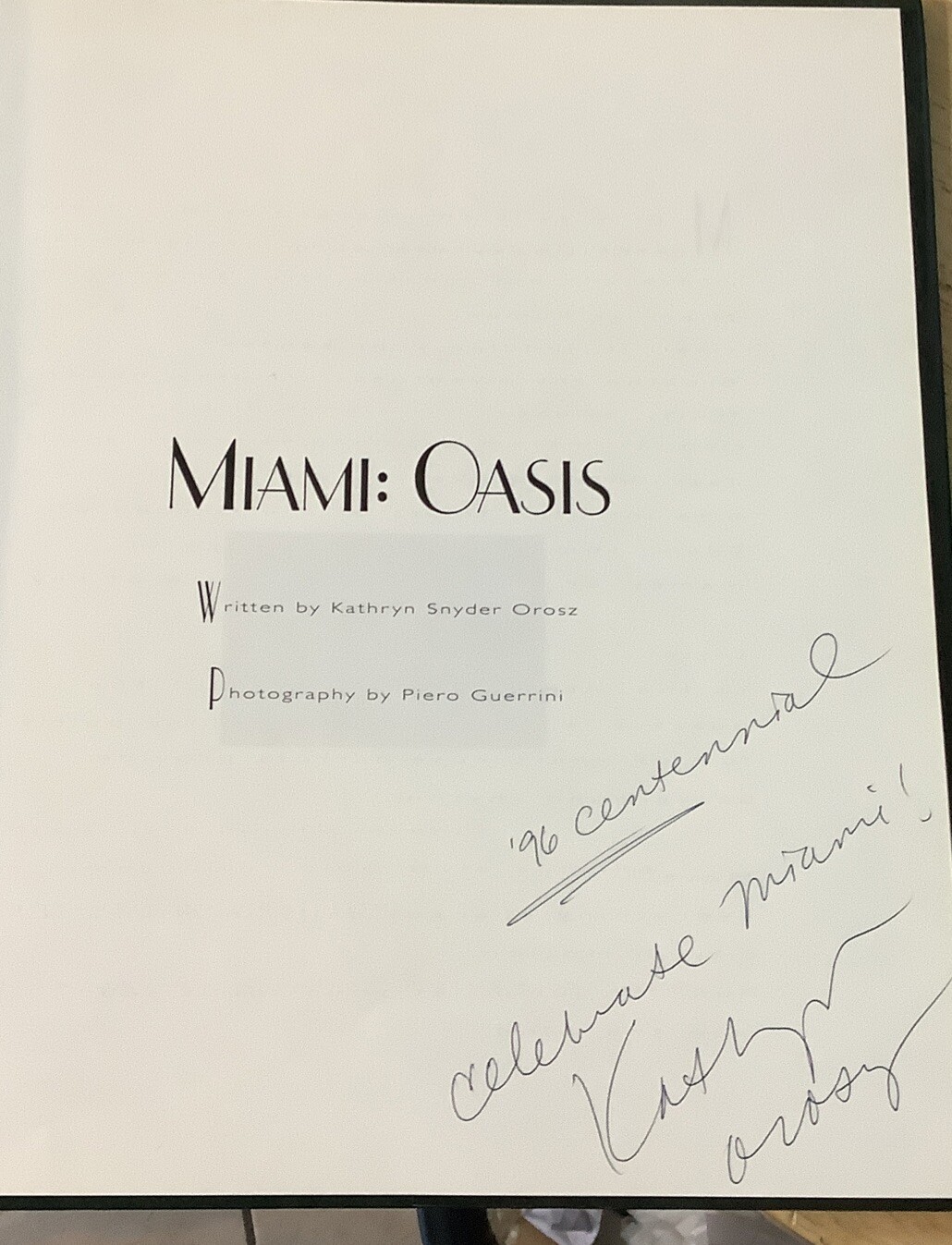 Miami : Oasis by Kathryn S. Orosz (1995, Hardcover) SIGNED COPY