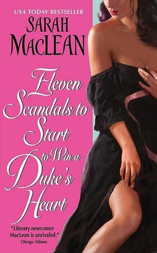 Sarah MacLean Eleven Scandals to Start to Win a Duke’s Heart (Paperback)