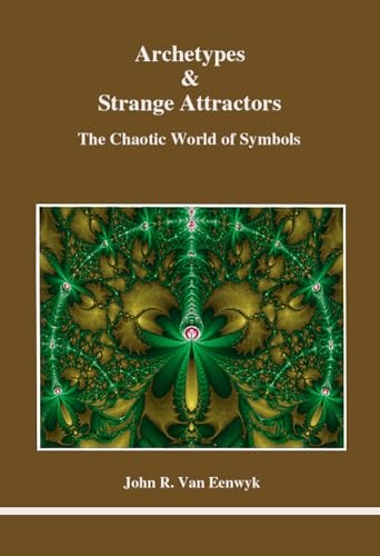 Archetypes & Strange Attractors (STUDIES IN JUNGIAN PSYCHOLOGY…
