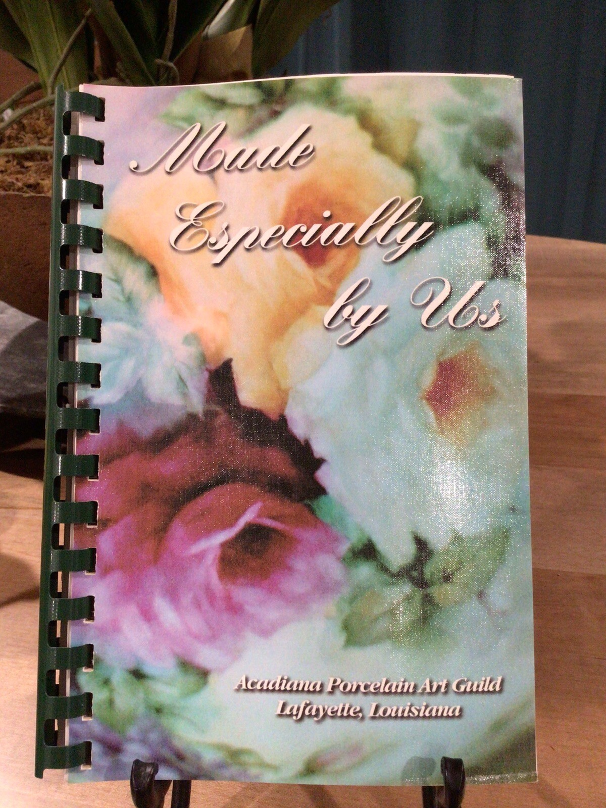 1999 ~ Made Especially By Us Cookbook Acadiana Art Guild Lafayette, LA 88 Pages