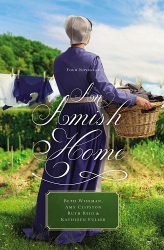 An Amish Home: Four Novellas – 0529118696, Beth Wiseman, paperback