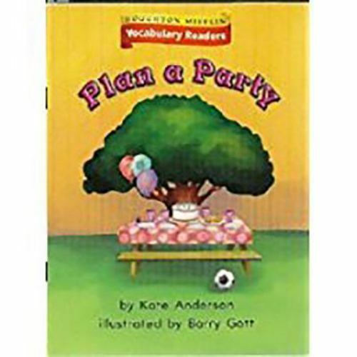 Houghton Mifflin Vocabulary Readers: Theme 9.2 Level 1 Plan a Party