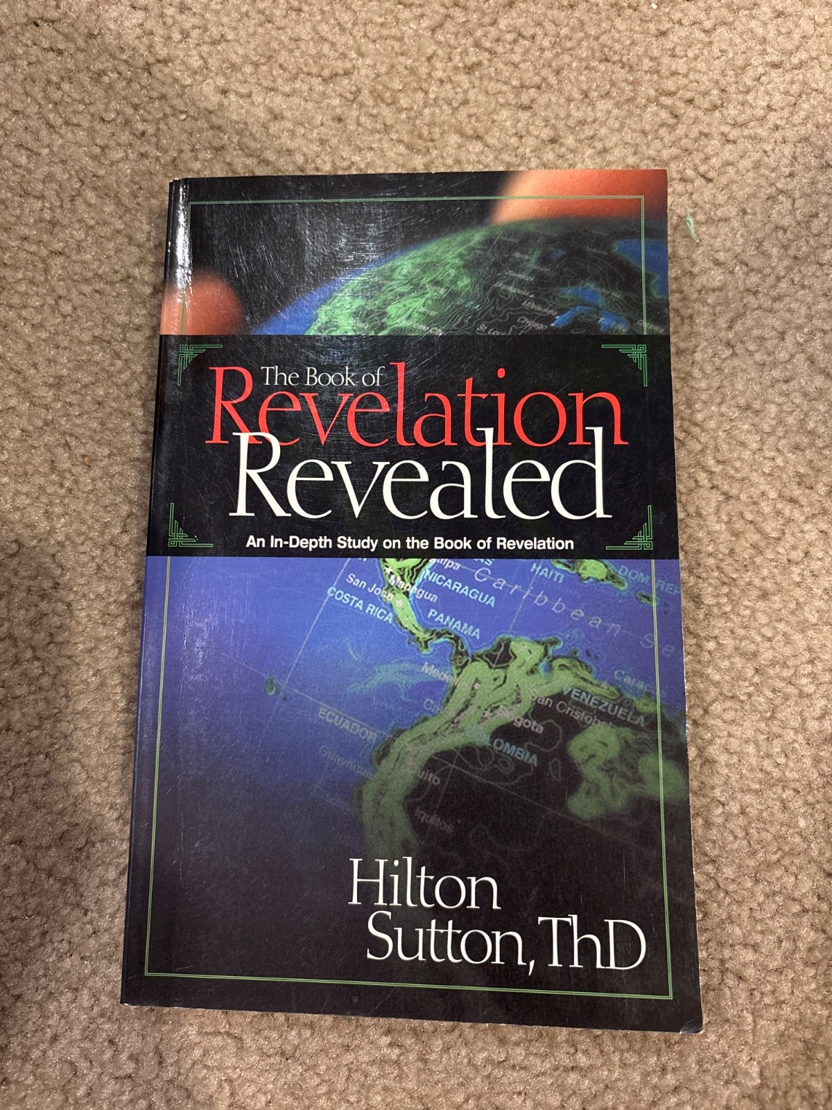 The Book of Revelation Revealed: An In-Depth Study on the Book of Revelation