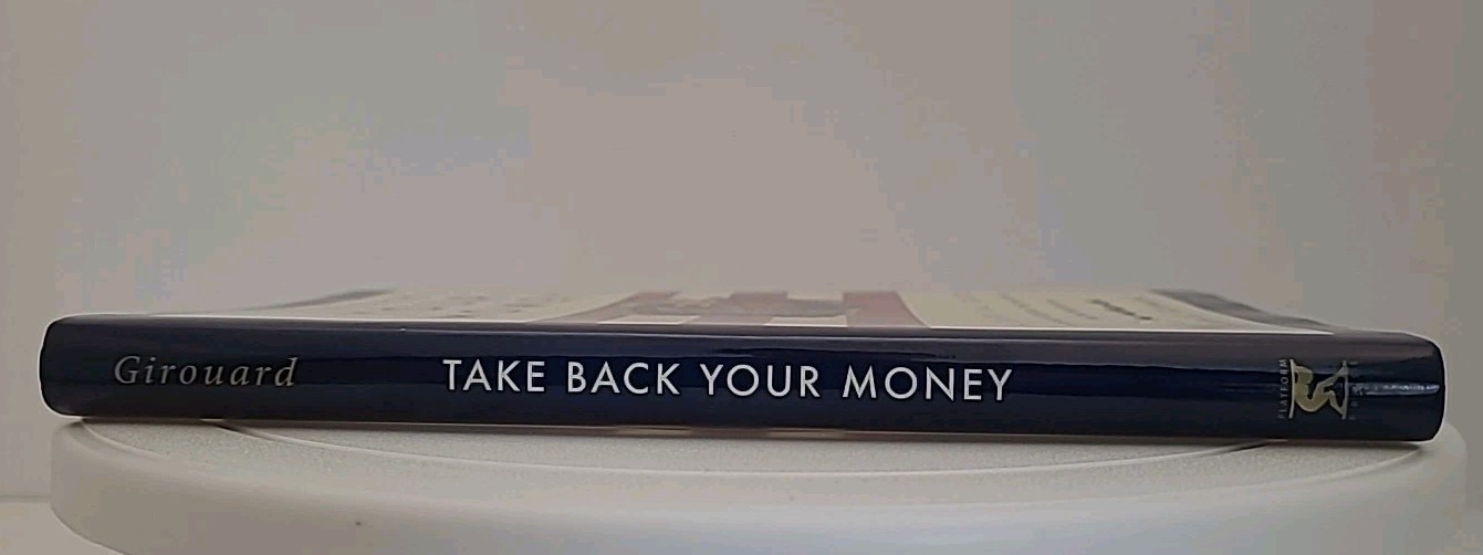 Take Back Your Money John E. Girouard Recession Survival Guide Finance Book HC