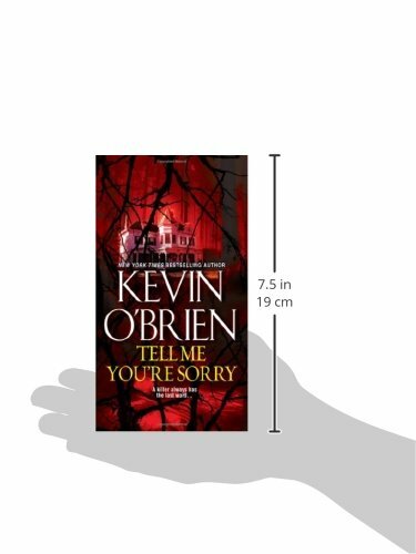 ~“TELL ME YOU`RE SORRY“~A NOVEL by KEVIN O`BRIEN~PAPERBACK~THRILLER~544 Pages~GC