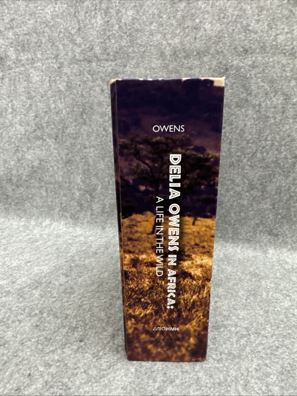 Delia Owens In Africa : A Life In The Wild by Mark Owens & Delia Owens (2019)