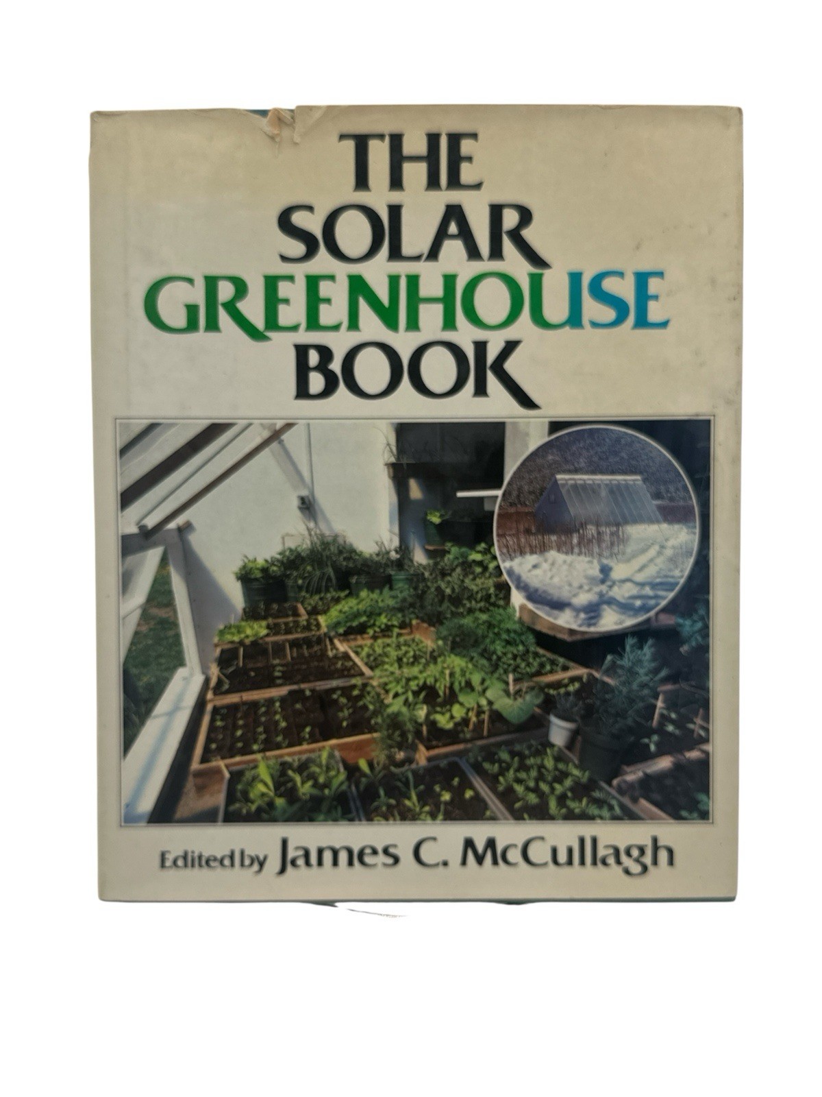 BOOK-„The Solar Greenhouse Book“ 1978 James McCullagh Illustrated 328 Pages -A1