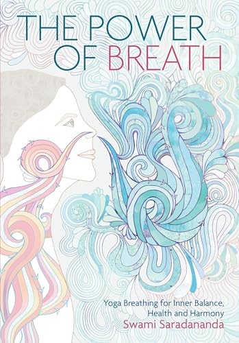 The Power of Breath: Yoga Breathing… by Swami Saradananda Paperback / softback