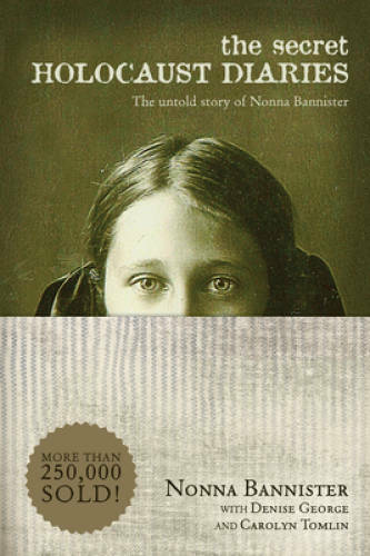 The Secret Holocaust Diaries: The Untold Story of Nonna Bannister – GOOD