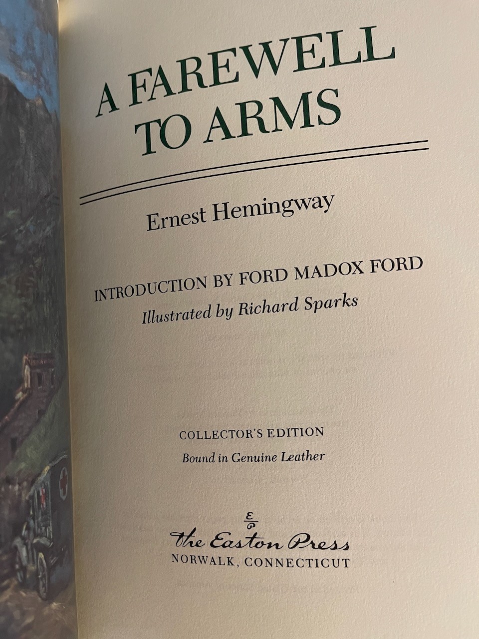 A FAREWELL TO ARMS by Ernest Hemingway Easton Press Collector’s Edition ©1990
