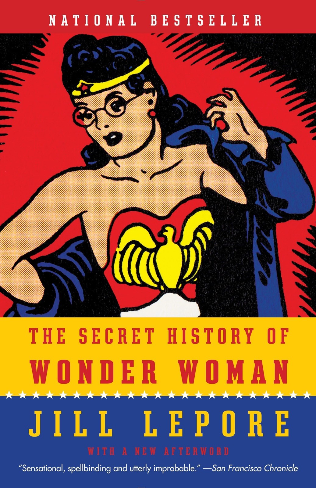 The Secret History of Wonder Woman – Lepore, Jill – Very Good – See conditio…