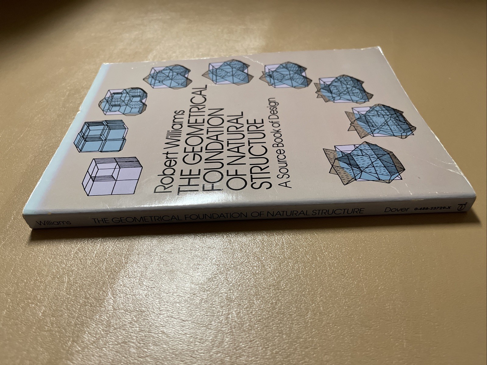 The Geometrical Foundation of Natural Structure A Source Book of Design