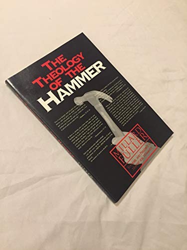 The Theology of the Hammer