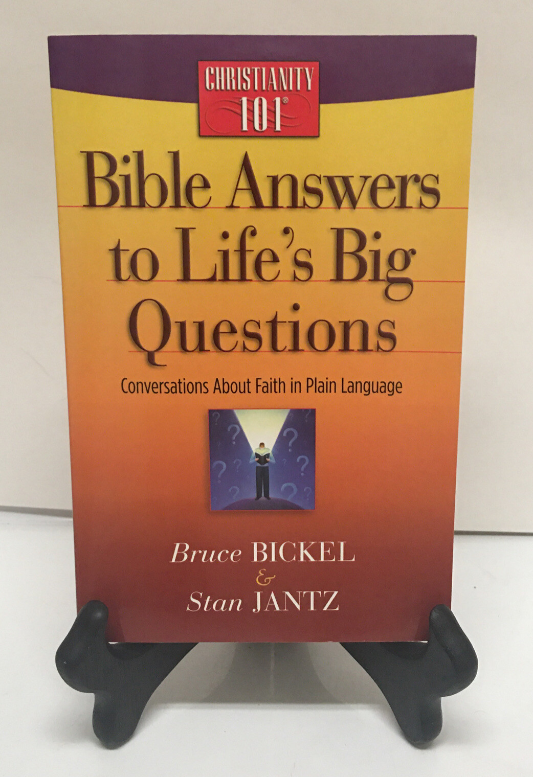 Christianity 101 Ser.: Bible Answers to Life’s Big Questions by Stan Jantz…