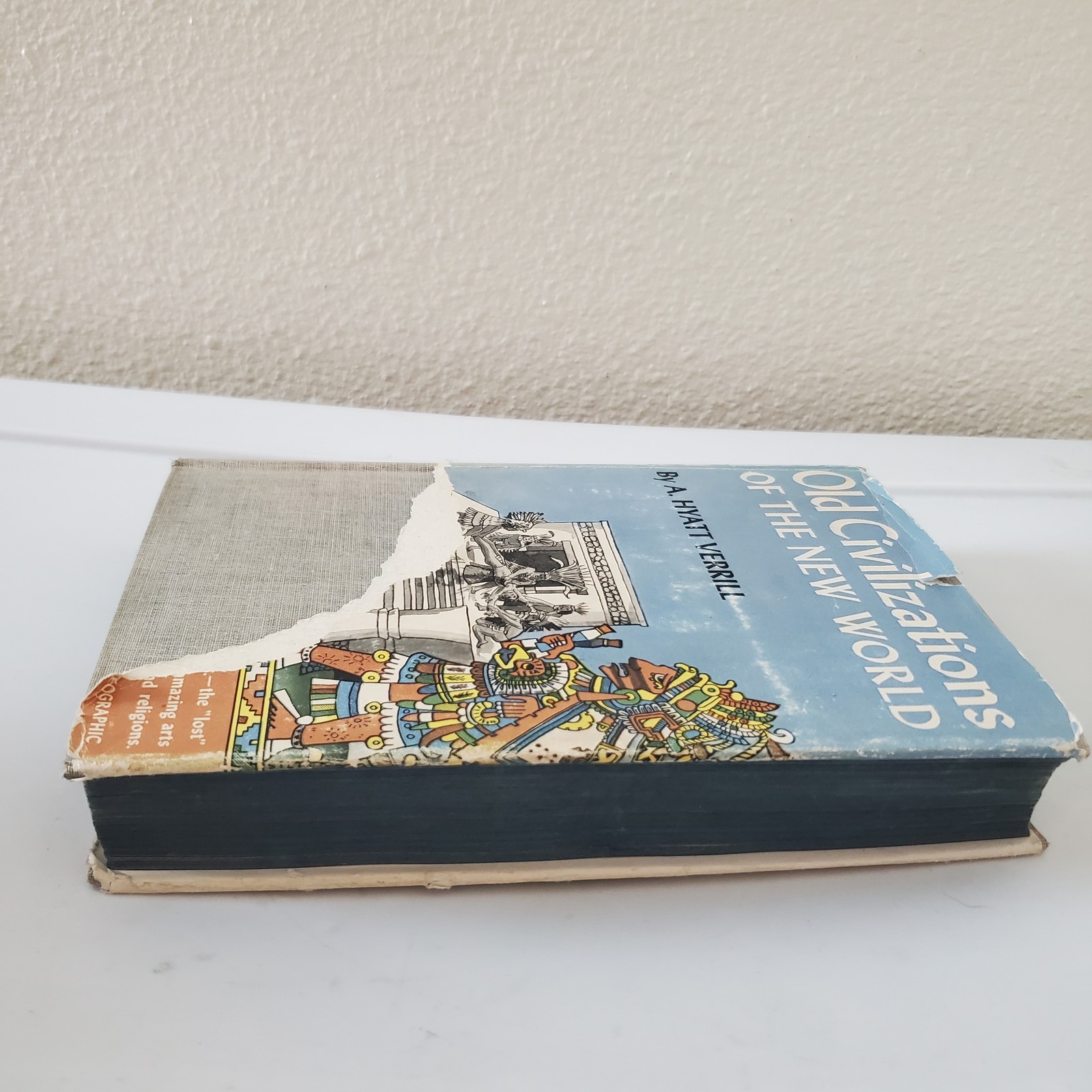 Old Civilizations of the New World A. Hyatt Verrill 1942 The New Home Library