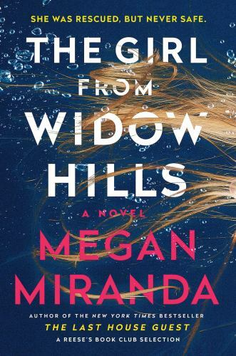 The Girl from Widow Hills: A Novel – Megan Miranda, 9781501165429, hardcover